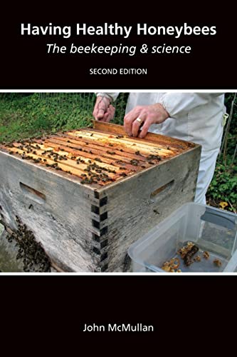 Having Healthy Honeybees The beekeeping & science von Northern Bee Books