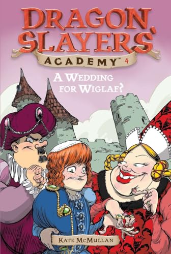 A Wedding for Wiglaf? #4 (Dragon Slayers' Academy, Band 4) von Grosset & Dunlap