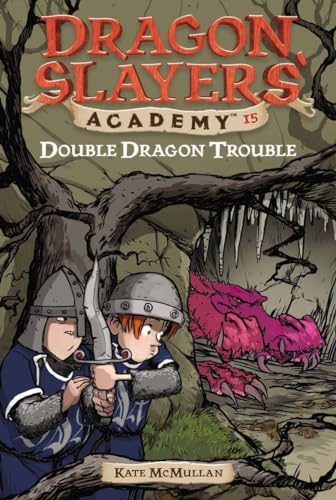 Double Dragon Trouble: Dragon Slayer's Academy 15