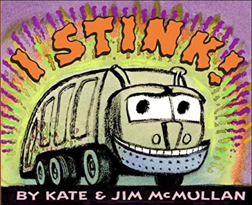 I Stink! (Kate and Jim Mcmullan) von HarperCollins