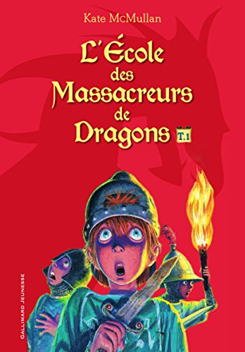L'École des Massacreurs de Dragons (1) von Gallimard Jeunesse