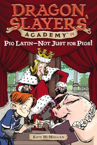 Pig Latin--Not Just for Pigs!: Dragon Slayer's Academy 14 von Grosset & Dunlap