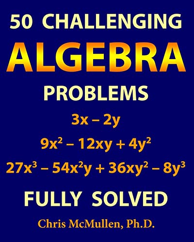 50 Challenging Algebra Problems (Fully Solved) von Zishka Publishing