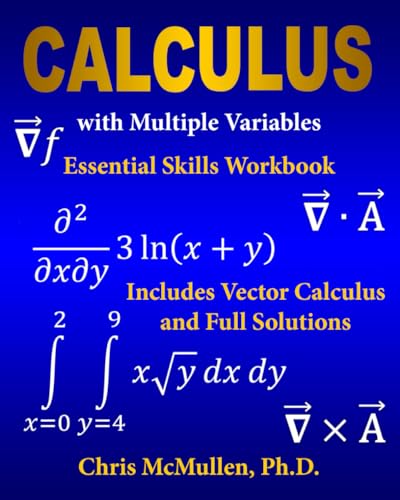 Calculus with Multiple Variables Essential Skills Workbook: Includes Vector Calculus and Full Solutions von Zishka Publishing