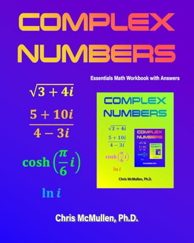 Complex Numbers Essentials Math Workbook with Answers von Zishka Publishing