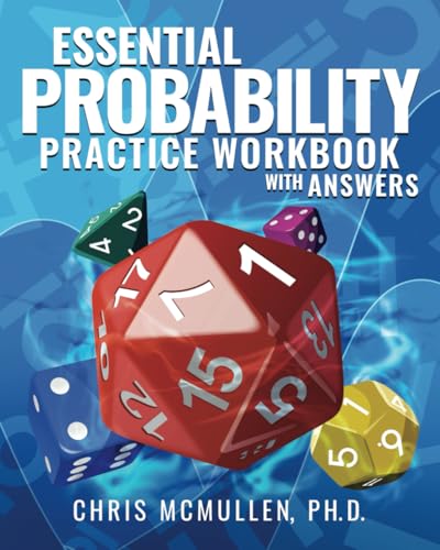 Essential Probability Practice Workbook with Answers: A Self-Teaching Guide Essential Probability Practice Workbook with Answers: A Self-Teaching Guide von Zishka Publishing