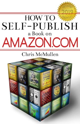 How to Self-Publish a Book on Amazon.com: Writing, Editing, Designing, Publishing, and Marketing How to Self-Publish a Book on Amazon.com: Writing, Editing, Designing, Publishing, and Marketing