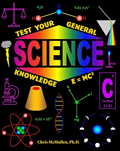 Test Your General Science Knowledge Test Your General Science Knowledge