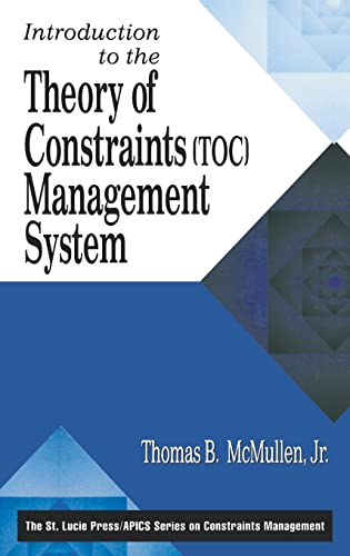Introduction to the Theory of Constraints (TOC) Management System (Apics Series on Constraints Management)
