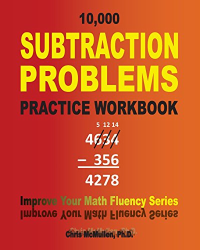 10,000 Subtraction Problems Practice Workbook: Improve Your Math Fluency Series von CREATESPACE
