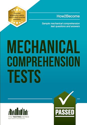 Mechanical Comprehension Tests: Sample mechanical comprehension test questions and answers (Testing) von How2become