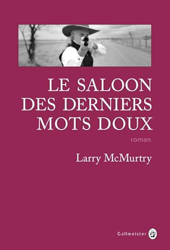 Le saloon des derniers mots doux von GALLMEISTER