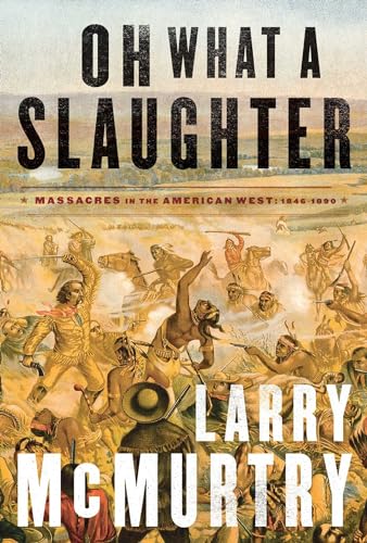 Oh What a Slaughter: Massacres in the American West: 1846--1890 von Simon & Schuster