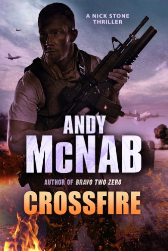 Crossfire: (Nick Stone Thriller 10) (Nick Stone, 10)