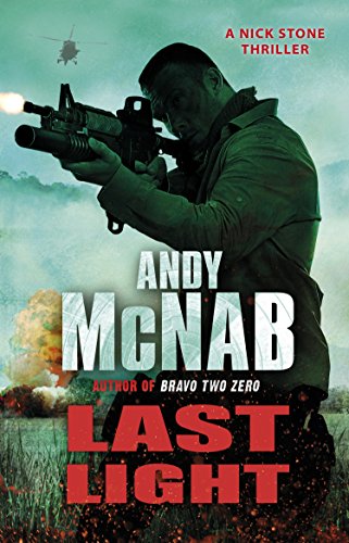 Last Light: (Nick Stone Thriller 4) (Nick Stone, 4)