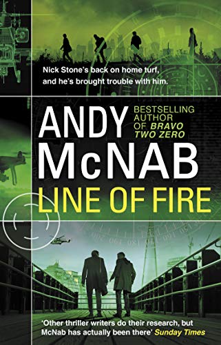 Line of Fire: (Nick Stone Thriller 19) (Nick Stone, 19)