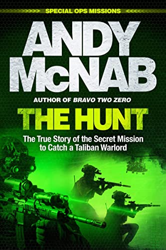 The Hunt: The True Story of the Secret Mission to Catch a Taliban Warlord von Headline Welbeck Non-Fiction