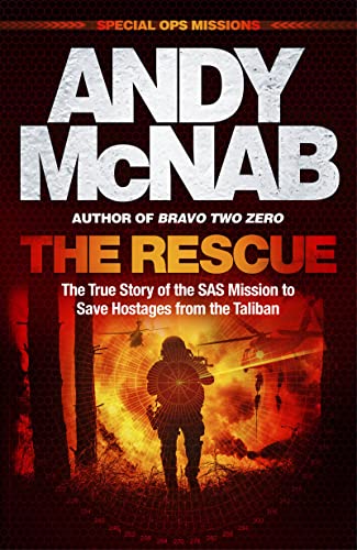 The Rescue: The True Story of the SAS Mission to Save Hostages from the Taliban von Headline Welbeck Non-Fiction