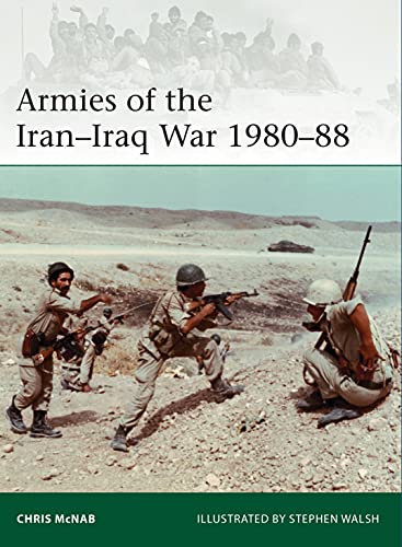 Armies of the Iran–Iraq War 1980–88 (Elite) von Osprey Publishing