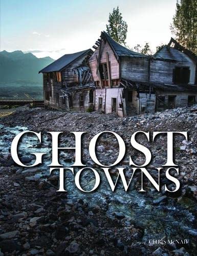 Ghost Towns (Abandoned) von Amber Books
