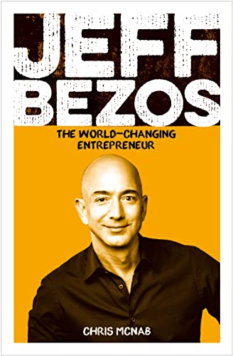 Jeff Bezos: The World-Changing Entrepreneur (Arcturus Visionaries)