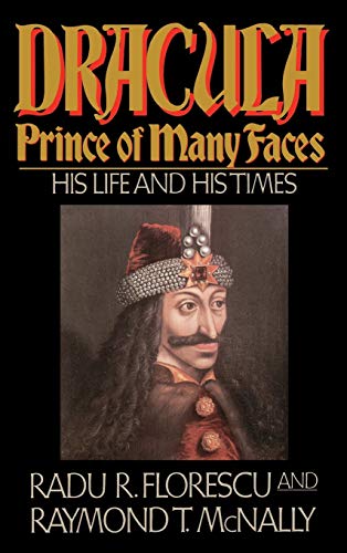 Dracula, Prince of Many Faces: His Life and His Times von Little, Brown and Company