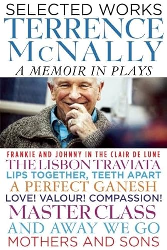 Selected Works: A Memoir in Plays Selected Works: A Memoir in Plays