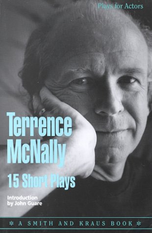 Terrence McNally: 15 Short Plays (Plays for Actors)