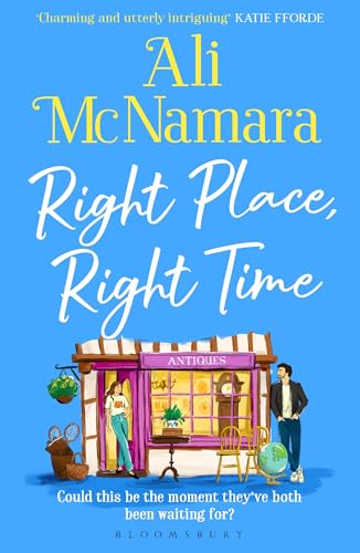Right Place, Right Time: The must-read, feel-good book of the summer von Bloomsbury Publishing
