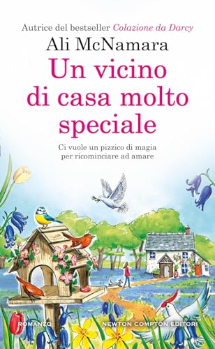 Un vicino di casa molto speciale (Gli insuperabili Gold) von Newton Compton Editori