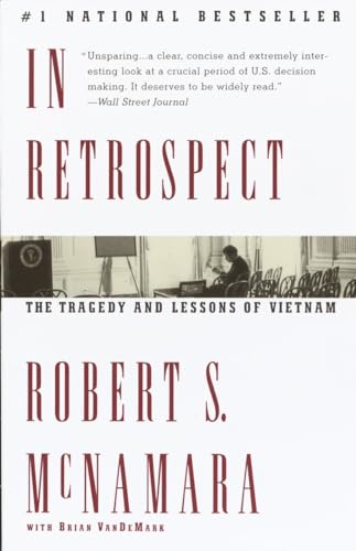 In Retrospect: The Tragedy and Lessons of Vietnam