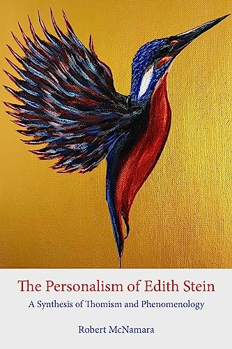 The Personalism of Edith Stein: A Synthesis of Thomism and Phenomenology (Studies in the Carmelite Tradition) von The Catholic University of America Press