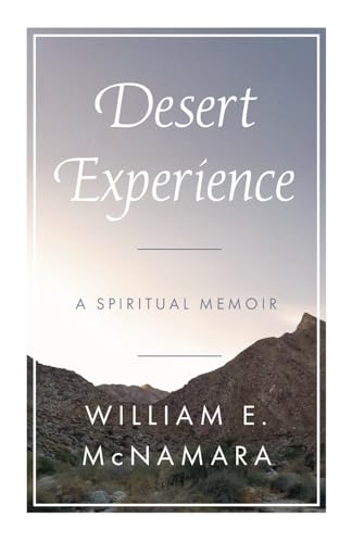 Desert Experience: A Spiritual Memoir von Stillwater River Publications