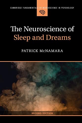 The Neuroscience of Sleep and Dreams (Cambridge Fundamentals of Neuroscience in Psychology) von Cambridge University Press