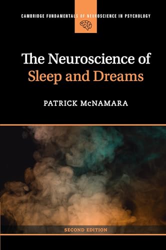 The Neuroscience of Sleep and Dreams (Cambridge Fundamentals of Neuroscience in Psychology) von Cambridge University Press