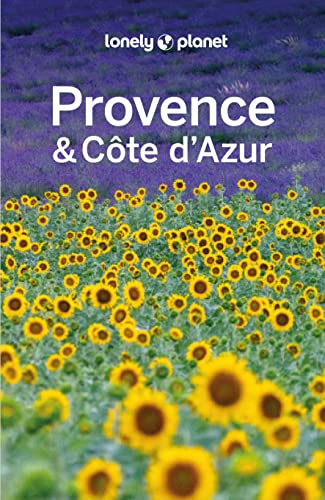 LONELY PLANET Reiseführer Provence & Côte d'Azur: Eigene Wege gehen und Einzigartiges erleben. von LONELY PLANET DEUTSCHLAND