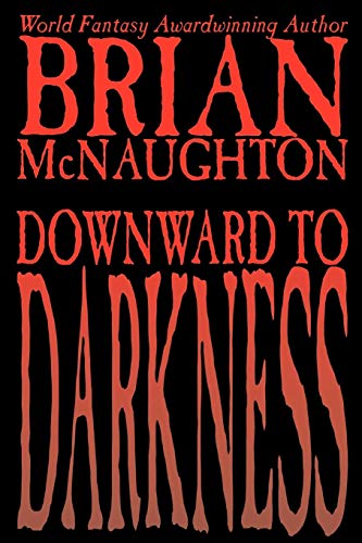 Downward to Darkness von Parlux