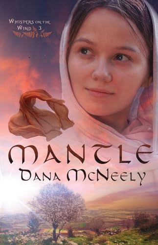 Mantle (Whispers on the Wind, Band 3) von Mountain Brook Ink