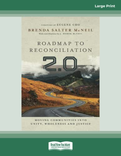 Roadmap to Reconciliation 2.0: Moving Communities into Unity, Wholeness and Justice von ReadHowYouWant
