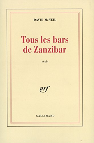 Tous les bars de Zanzibar: Récit