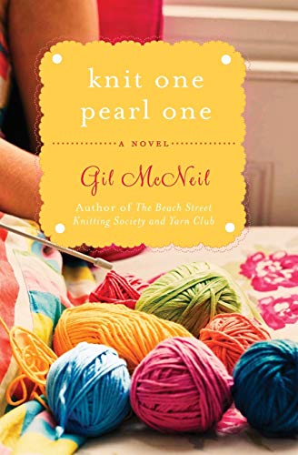 Knit One Pearl One: A Novel: A Beach Street Knitting Society Novel von Hachette Books