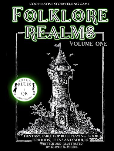 Folklore Realms: Volume One. Cooperative Storytelling Game.: Fantasy Tabletop Roleplaying Book for Kids, Teens and Adults. Ultra-Lite Rules. von Independently published