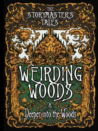 The Storymaster's Tales "Weirding Woods" & "Deeper into the Woods" Main Game and Expansion: Become a Hero in a Grimm Family tabletop RPG Boardgame ... Storytelling Fairy Tales Gamebook Series)