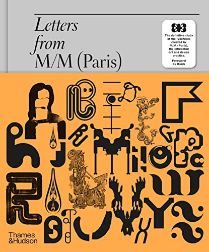 Letters from M/M (Paris): The definitive study of the typeface screated by the influential art and design practice