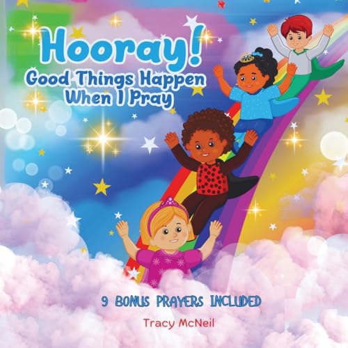 Hooray! Good Things Happen When I Pray von TRACY CONWAY