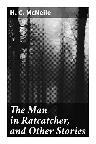 The Man in Ratcatcher, and Other Stories von Good Press