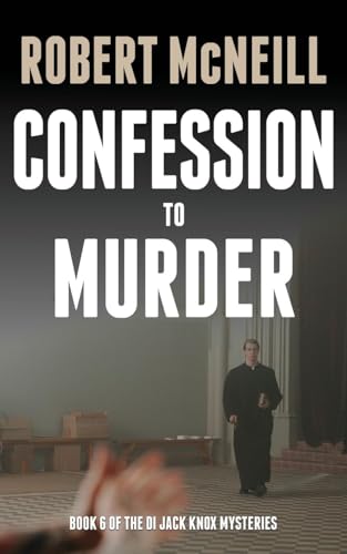 Confession to Murder: First class Scottish crime fiction (The Di Jack Knox Mysteries, Band 6) von The Book Folks