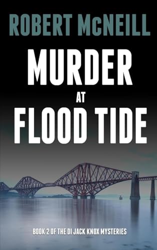 Murder at Flood Tide: Detectives hunt a killer on Edinburgh's streets (The Di Jack Knox Mysteries, Band 2) von The Book Folks