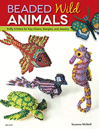 Beaded Wild Animals: Puffy Critters or Key Chains, Dangles, and Jewelry: Puffy Critters for Key Chains, Dangles, and Jewelry (Design Originals)