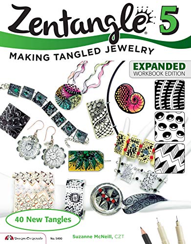 Zentangle 5, Expanded Workbook Edition: Making Tangled Jewelry